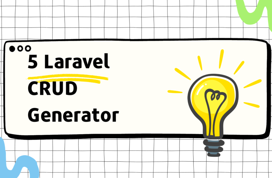 Awesome 5 Laravel CRUD Generator To Use In 2023-2024